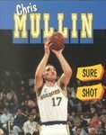 Chris Mullin: Sure Shot (The Achievers) 0822528827 Book Cover