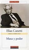  Masa y poder: Obras completas. Vol.I: 1
