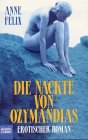 Die Nackte von Ozymandias (Erotik. Bastei Lübbe Taschenbücher)