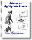 Advanced Agility Workbook (The Clean Run Agility Workbook, Third book ...