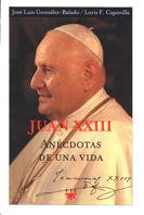 Paperback Juan XXIII: Anécdotas de una vida [Spanish] Book