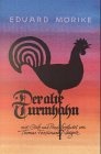 Der alte Turmhahn: Idylle - Eduard Mörike Thomas F Naegele 