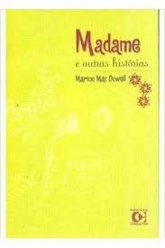 Paperback MADAME E OUTRAS HISTORIAS [Portuguese] Book