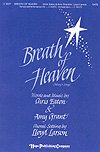 BREATH OF HEAVEN - Chris Eaton|Amy Grant - Lloyd Larson - Sheet Music