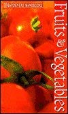 Fruits & Vegetables 0760740895 Book Cover