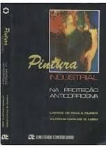 Pintura Industrial Na Proteçao Anticorrosiva