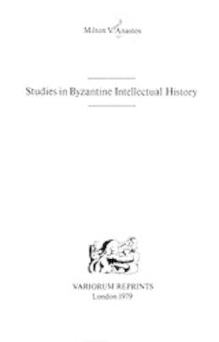 Studies in Byzantine Intellectual History