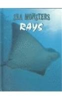 Rays (Sea Monsters) Library Binding – 1 May 1998
