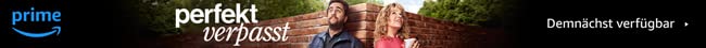 Perfekt Verpasst: Neue Serie - 15. Aug