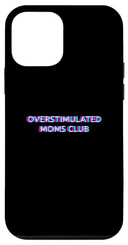 Overstimulated Moms Club Mama Life Mothers Day From Kid �X�}�z�P�[�X iPhone 12 mini �p