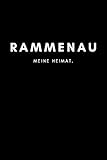  Rammenau: Notizbuch, Notizblock, Notebook  Liniert, Linien, Lined  DIN A5 (6x9 Zoll), 120 Seiten  Notizen, Termine, Planer, Tagebuch, Organisation  Deine Stadt, Dorf, Liebe und Heimat als Geschenk