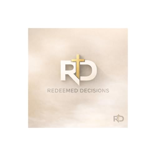Welcome To Redeemed Decisions: What This Show Is All About