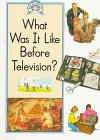 What Was It Like Before Television? 0811437884 Book Cover