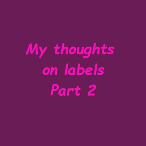 Talking about labels part 2