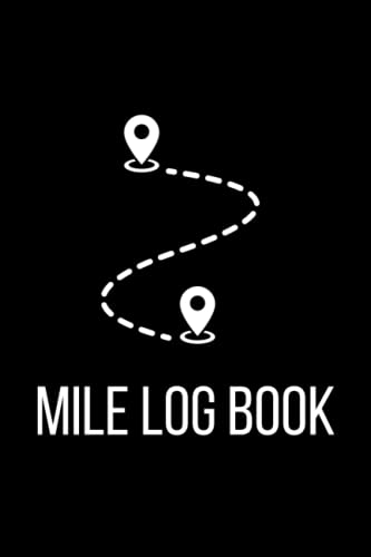 Mile Log Book: Vehicle Mileage log book for taxes: Business Owners / Automotive Daily Tracking Miles Record Book / Odometer Tracker Logbook / Truck Or Car Owner Gift Notebook