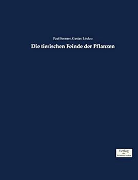 Paperback Die tierischen Feinde der Pflanzen [German] Book