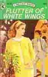 Flutter of White Wings 0373016360 Book Cover