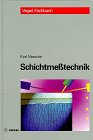  Schichtmesstechnik (Vogel Fachbuch Elektronik)