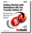 Paperback Getting Started With Websphere Mq File Transfer Edition V7 Book