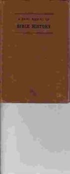 Hardcover A Brief Manual of Bible History (Translated from the Swedish) Book