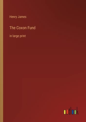 The Coxon Fund: in large print
