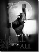Buy Got to Kill Them All & Other Stories — BookShops.in