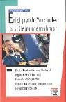 Erfolgreich verkaufen als Kleinunternehmer: Ein Leitfaden für den Verkauf eigener Produkte und Dienstleistungen für Kleinunternehmer, Handwerker, Gewerbetreibende . . .