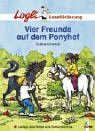 Vier Freunde auf dem Ponyhof. ( Ab 7 J.). 3785546920 Book Cover