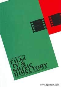 Film, TV & Music Directory: The Production Makers Source