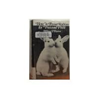 How to Raise Rabbits for Fun & Profit 0882294938 Book Cover