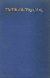 Hardcover The Life of the Virgin Mary [Translation of Das Marienleben] Book