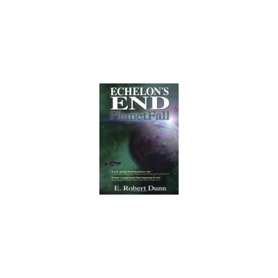 Echelon's End