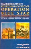 Giani Kirpal Singh's Eye-Witness Account of Operation Blue Star: Mighty Murderous Army Attack on the Golden Temple Complex