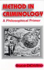 Method in Criminology: A Philosophical Primer 0911577289 Book Cover
