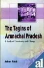 Tagins of Arunachal Pradesh