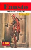 Fausto El infierno tan leido (100 Personajes) (Spanish Edition) 9583014664 Book Cover