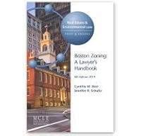Boston zoning: A lawyer's handbook 1575890720 Book Cover