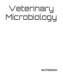 Veterinary Microbiology: NOTEBOOK 200 Lined College Ruled Pages 8.5