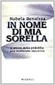 In nome di mia sorella. L'orrore della pedofilia: una testimone racconta