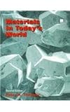 Materials in Today's World, Second Edition