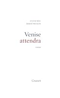 Venise attendra (Littérature Française) 2246564719 Book Cover