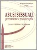 Abusi sessuali: perversione e psicoterap