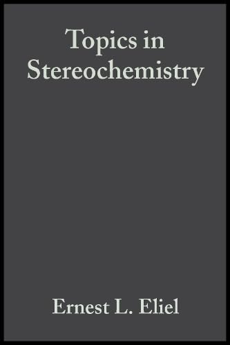 Topics in Stereochemistry: v. 4