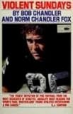 Violent Sundays by Bob Chandler: Oakland Raiders