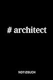 #ARCHITECT NOTIZBUCH: A5 Wochenplaner 120 Seiten | Architekt Geschenkidee | Geschenke für Studenten | Bauzeichner | Architektur Studium | Examen | Bachelor | Master