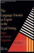 The Language Scientist As Expert in the Legal Setting: Issues in Forensic Linguistics (Annals of the New York Academy of Sciences, Vol 606) 089766650X Book Cover