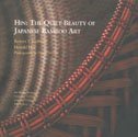 Hin: The Quiet Beauty of Japanese Bamboo Art 1588860914 Book Cover