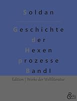 Geschichte der Hexenprozesse: Band 1 398828193X Book Cover