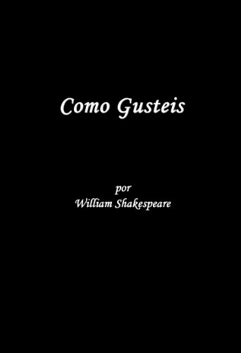 Como Gusteis por William Shakespeare (nueva edicion en espanol) Como Gusteis por William Shakespeare (nueva edicion en espanol)