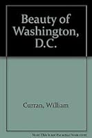 Beauty of Washington, D.C. 0917630734 Book Cover